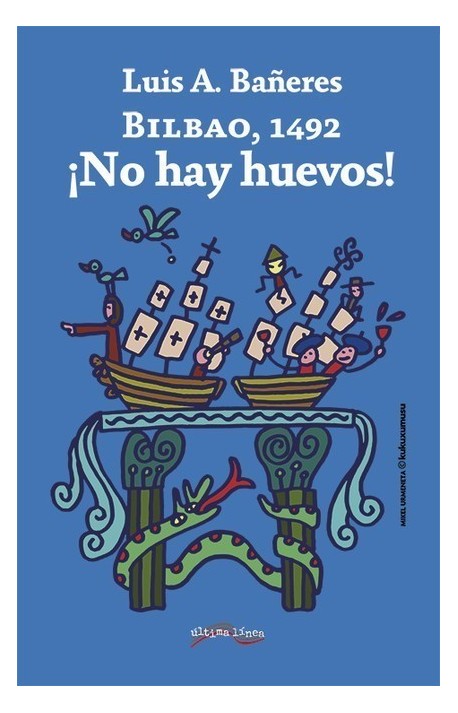 Bilbao 1492: ¡No hay huevos!