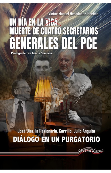 Un día en la muerte de cuatro Secretarios Generales del PCE