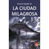 La ciudad milagrosa