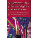 Neoliberalismo, ONGs y pueblos indígenas en América Latina