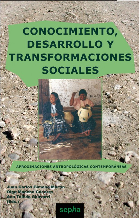 Conocimiento, desarrollo y transformaciones sociales