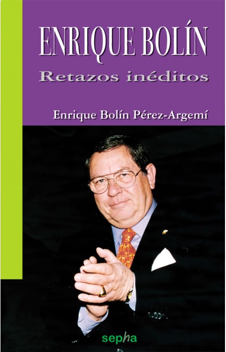ENRIQUE BOLIN. RETAZOS INEDITOS