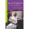 JUAN PABLO I CASO ABIERTO