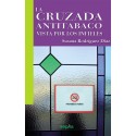 La cruzada antitabaco vista por los infieles