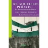 De aquellos polvos: la autonomía andaluza y sus orígenes históricos