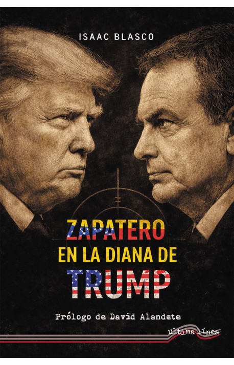 Zapatero en la diana de Trump