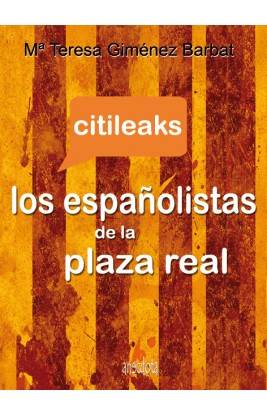 Citileaks: Los españolistas de la Plaza Real
